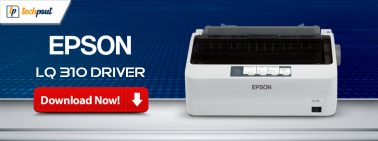Epson LQ 310 Driver Download and Update for Windows 10,11