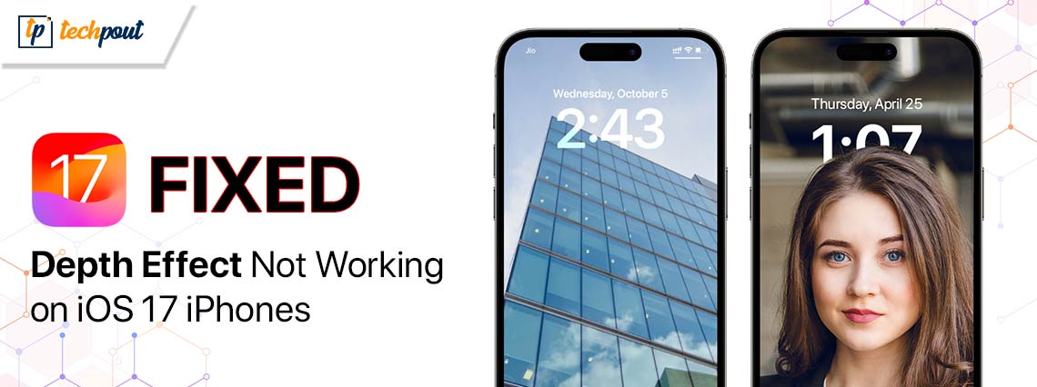How to Fix Depth Effect Not Working on iOS 17 iPhones