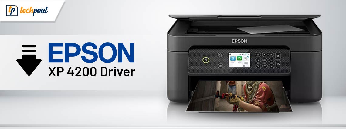 Epson XP 4200 Driver Download, Install, and Update for Windows 10