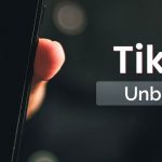 TikTok Unblocked: A Complete Guide on Blocked TikTok