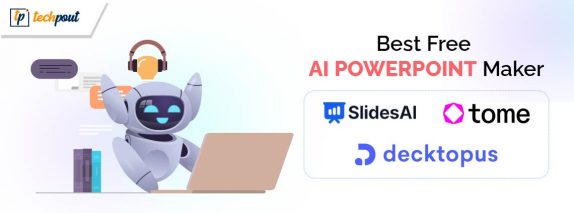 7 Best Free AI PPT Maker in 2024 | TechPout