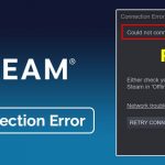 How to Fix Steam No Connection Error (Fixed)
