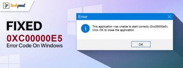How-to-Fix-0xc00000e5-Error-Code-On-Windows-PC (1)
