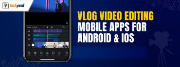 Best-vlog-video-editing-mobile-apps-for-android-&-iOS-devices