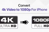 How-to-Convert-4k-Video-to-1080p-for-iPhone