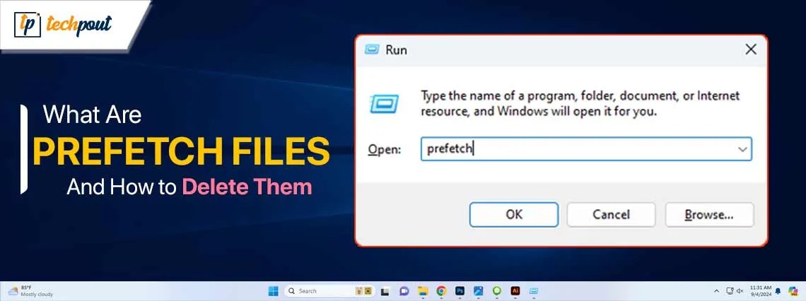 What-Are-Prefetch-Files-and-How-to-Delete-Them-In-Windows-PC