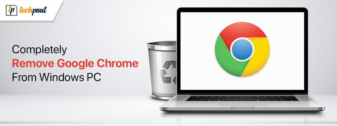 How-to-Completely-Remove-Google-Chrome-from-Windows-PC