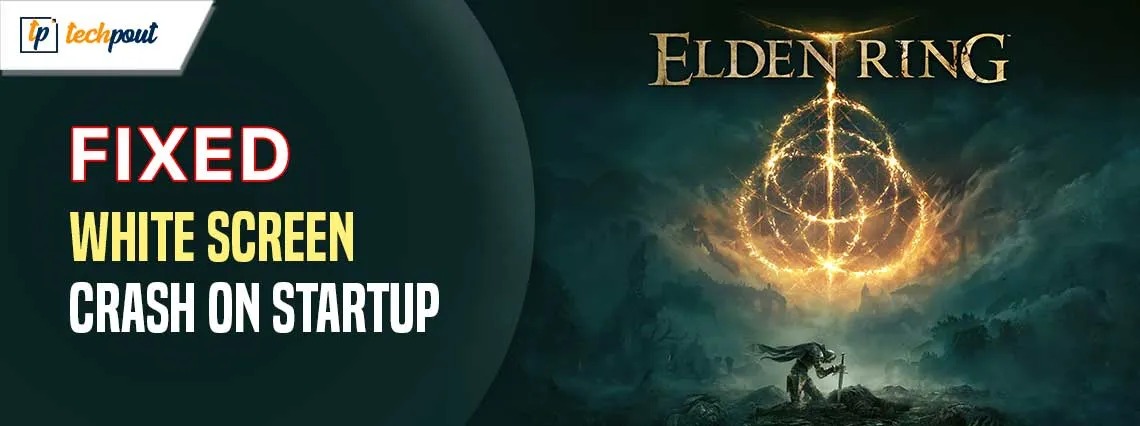 How-to-Fix-Elden-Ring-White-Screen-Crash-on-Startup