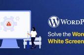 How-to-Solve-the-WordPress-White-Screen-of-Death-Working-methods