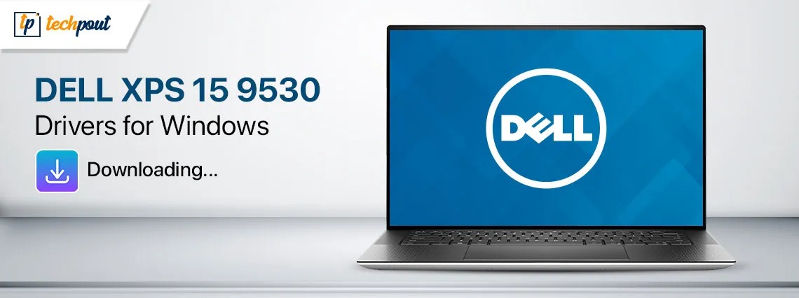 Download-Dell-XPS-15-9530-Drivers-for-Windows-11