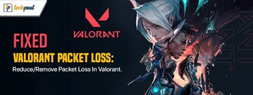 Valorant-Packet-Loss-How-To-Remove-Packet-Loss-In-Valorant