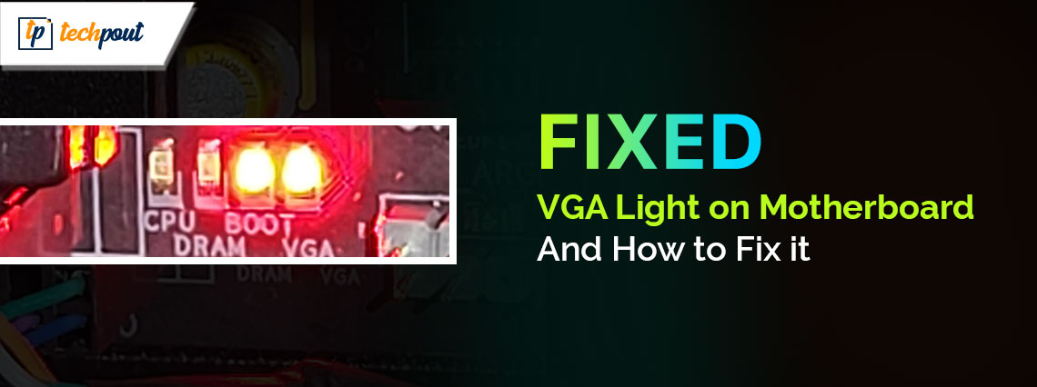 What-Is-VGA-Light-on-Motherboard-and-How-to-Fix-it