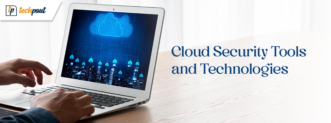 Top-Cloud-Security-Tools-and-Technologies