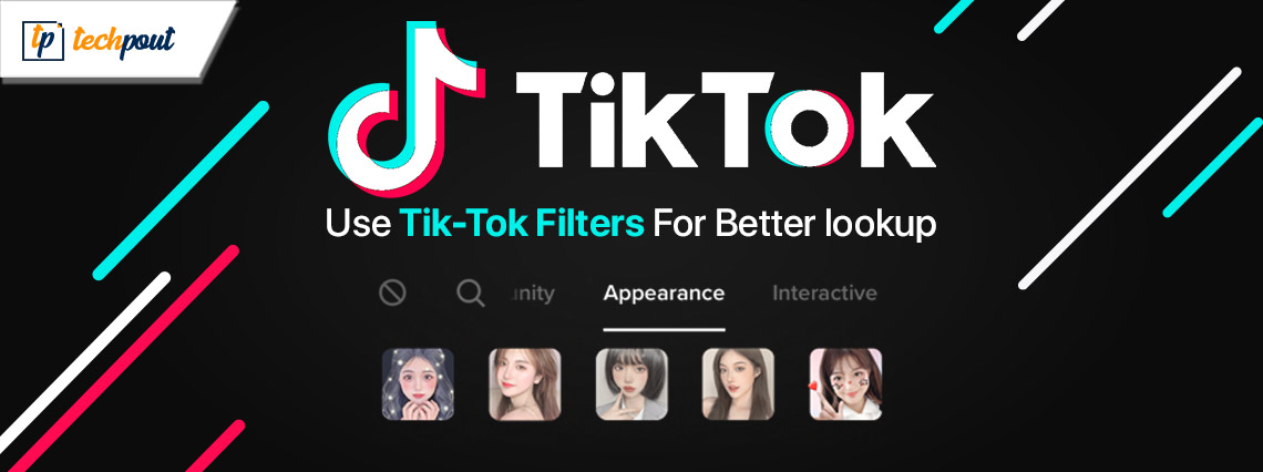 How-to-use-tik-tok-filters-for-better-lookup