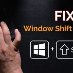 Best-Working-Solutions-to-Fix-Window-Shift-S-Not-Working