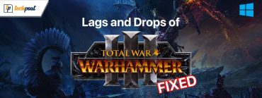 How-to-Fix-Lags-and-Drops-of-Total-War-Warhammer-3-on-Windows-PC