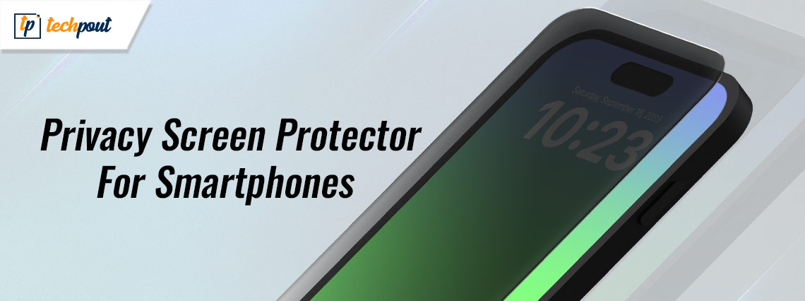 best-privacy-screen-protector-for-smartphones