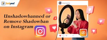 How-to-get-unshadowbanned-or-Remove-Shadowban-on-Instagram