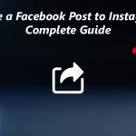 how-to-share-a-facebook-post-to-instagram_Complete-guide
