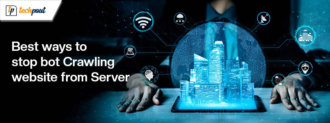 Best-ways-to-stop-bot-Crawling-website-from-Server