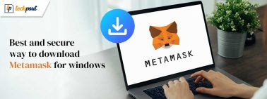 Best-and-secure-way-to-download-Metamask-for-windows
