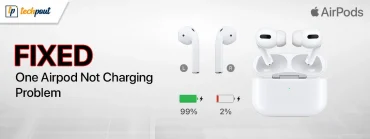 How-to-fix-One-Airpod-not-charging-Problem